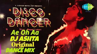 Ae oh aa(Disco Dancer)remix dj ashta mix