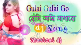 Gulai Gulai Go Dj Song