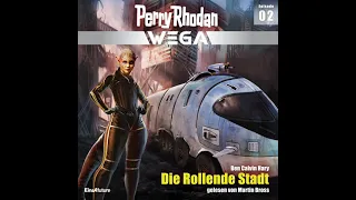 Ben Calvin Hary - Die Rollende Stadt - Perry Rhodan - Wega 2