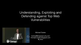 Application Security - Understanding, Exploiting and Defending against Top Web Vulnerabilities