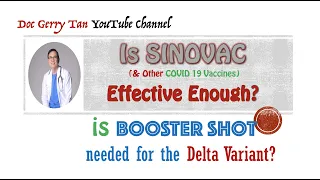 Is Sinovac (+Other Covid Vaccines) Effective Enough? & Do We Need Booster Shots FOR DELTA VARIANTS ?