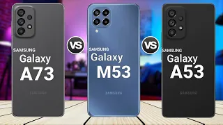 Samsung A73 5g vs Samsung M53 5g vs Samsung A53 5g || specs || full comparison