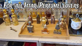 For all the ITTAR (PERFUME) Lovers//Tour and Guide of Ittar Store
