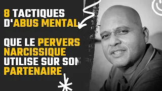 8 tactiques d abus mental que le pervers narcissique utilise sur son partenaire #perversnarcissique