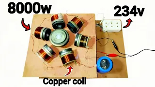 I turn free energy with Copper coil from 234V into 8000W