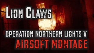 Lion Claws 2014: Operation Northern Lights V (Airsoft Montage)