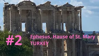 Ephesus , House of Virgin Mary / April, 2023 TURKEY