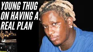 💎Young Thug On Having A Real Plan. #music business #milliondollazworthofgame