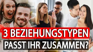 3 Beziehungstypen: PASST DEIN Partner wirklich zu DIR? | Maxim Mankevich