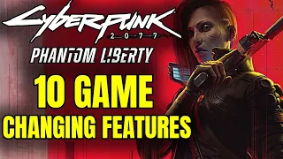 Cyberpunk 2077: Phantom Liberty DLC - 15 GAME CHANGING FEATURES You Need To Know