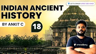 Indian Ancient History | Part 18 | UPSC CSE/IAS 2022/23 | Ankit C