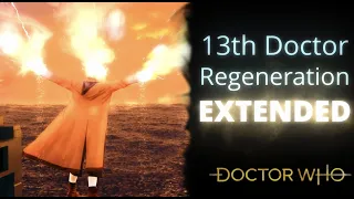 I Extended the 13th Doctor's Regeneration!