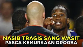 Kisah Kemurkaan Drogba Dan Kehancuran Karir Sang Wasit