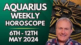 Aquarius Horoscope - Weekly Astrology - from 6th to 12th May 2024