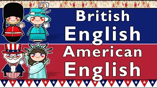 BRITISH ENGLISH & AMERICAN ENGLISH