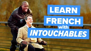 Learn French with Movies: Intouchables