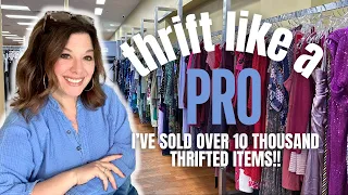 Top Thrifting Tips from a Professional! I'm not holding back!! 10K items sold!