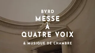 Messe à quatre voix - Byrd / LE COGE