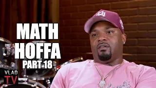 Math Hoffa: Tony Yayo Didn't Have the Same Energy with Me as He Had with You! (Part 18)