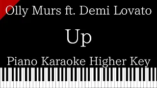 【Piano Karaoke Instrumental】Up / Olly Murs feat. Demi Lovato【Higher Key】