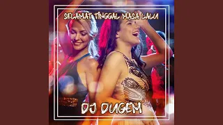 DJ DUGEM SELAMAT TINGGAL MASA LALU REMIX FULL BASS