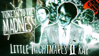 TUNE INTO THE MADNESS | Little Nightmares 2 Rap feat. Dan Bull!