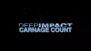 Deep Impact (1997) Carnage Count