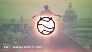 Feder - Goodbye (Cisso vs Feder)