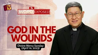 GOD IN THE WOUNDS | The Word Exposed with Cardinal Tagle (April 16, 2023)