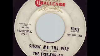Free For All - Show Me The Way