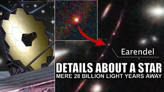 JWST Reveals Details About Earendel, Most Distant Star Ever Found