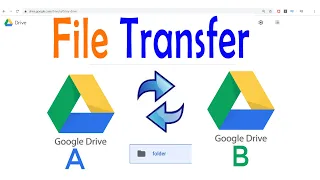 Transfer files between the Google Drives [ Move files from one Google Drive to another ]