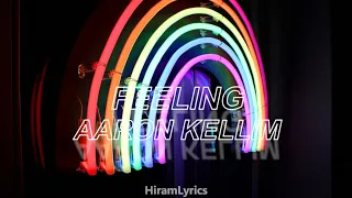 Aaron Kellim - Feeling //Sub. español + Lyrics