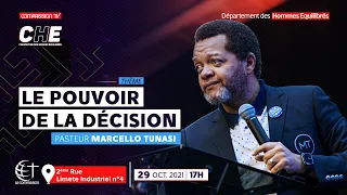 Le pouvoir de la décision. Pasteur MARCELLO TUNASI [CHE - Jour 04] Culte du 29 oct. 2021