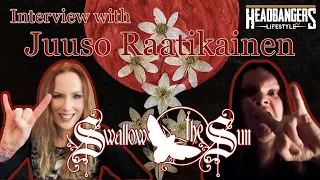 SWALLOW THE SUN drummer Juuso Raatikainen Interview 16.11.2021 - HeadBangers LifeStyle