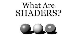 What Are Shaders?