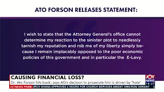 Dr. Ato Forson hits back; says AG’s decision to prosecute him is driven by “hate” – JoyNews (6-1-22)