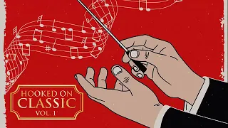 Hooked On Classics Vol 1   Best Classical Music Ever