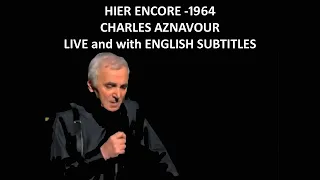 Hier encore j'avais vingt ans - Charles Aznavour - 1964 - Live with English Subtitles
