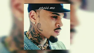 Press Me - Chris Brown (Sped Up)