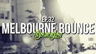 MELBOURNE BOUNCE MIX by BouncN´Glow Ep.32 | Meltrance | Dirty Dutch House | Best of 2018
