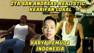 KARYA ANAK BANGSA  !! - REACTION GTA SAN ANDREAS REALISTIC INDONESIA