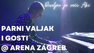 Parni valjak ft. Dino Jelusić - Dođi (Live at Arena - Dovoljno je reći...Aki)