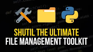 shutil: The Ultimate Python File Management Toolkit