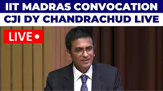 CJI Chandrachud LIVE | 60th Convocation at IIT Madras | Supreme Court | Judiciary | Constitution