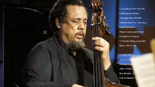 The Best of Charles Mingus Greatest Hits Playlist