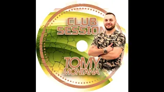 Tomy Montana - Club Session