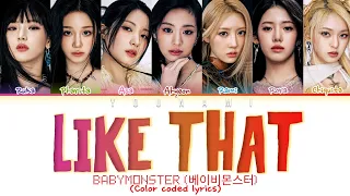 BABYMONSTER 'Like That' lyrics (베이비몬스터 'Like That' 가사) (Color coded lyrics)