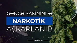 Gəncə sakinində narkotik aşkarlanıb