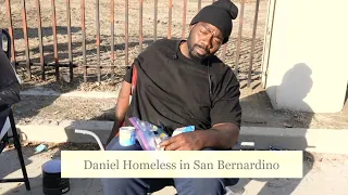 Daniel, Homeless on the streets of San Bernardino, CA